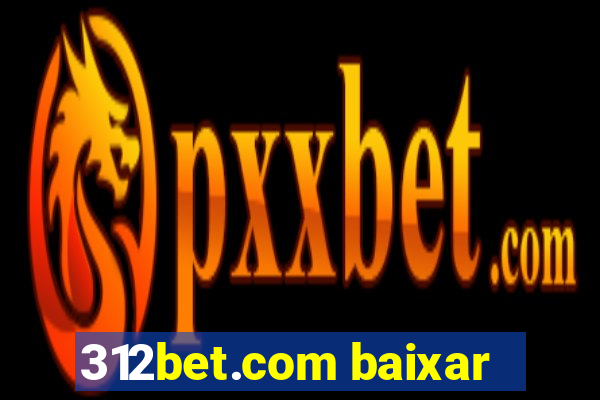 312bet.com baixar